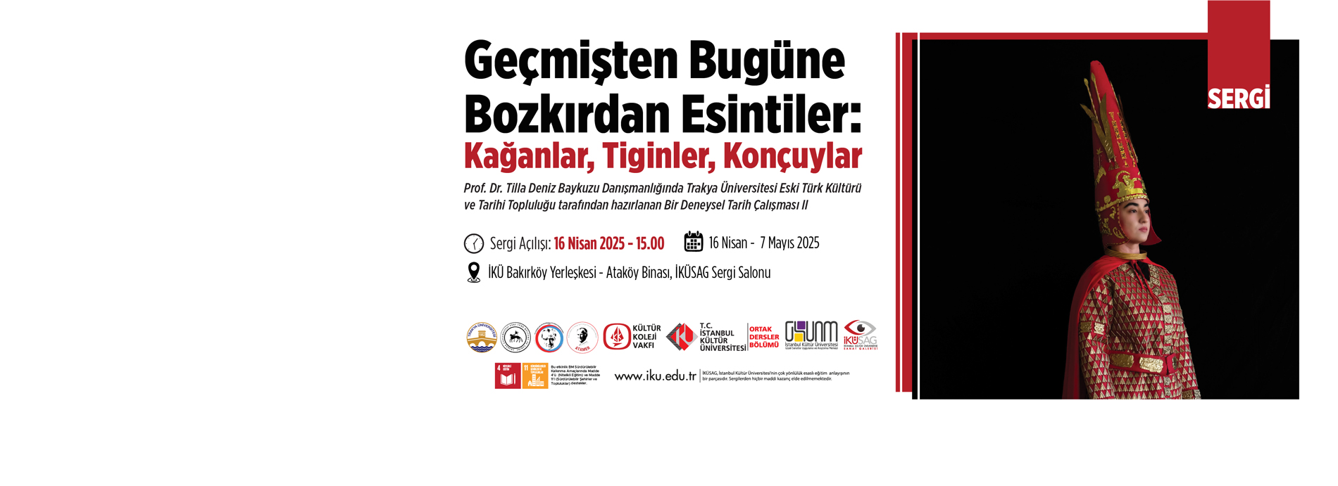 “Geçmişten Bugüne Bozkırdan Esintiler: Kağanlar, Tiginler, Konçuylar” Sergisi